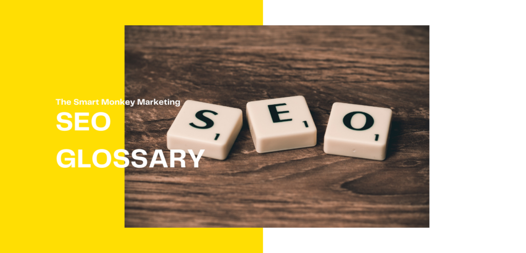 An ‘SEO’ glossary to help you understand search engine optimisation terminology